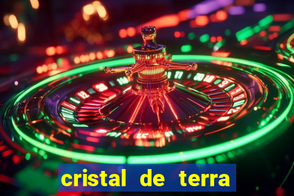 cristal de terra stardew valley